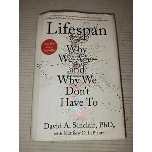 Lifespan: Why We Age―and Why We Don't Have To by Sinclair PhD, David A., LaPlan